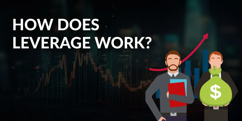 How Does Leverage Work